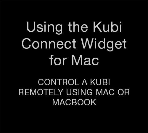 Kubi Connect Widget for Mac intro: Mac Widget Intro Slide